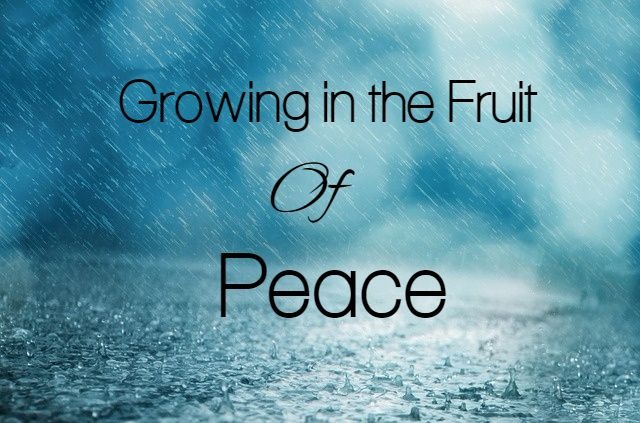 Growing in the Fruit of Peace